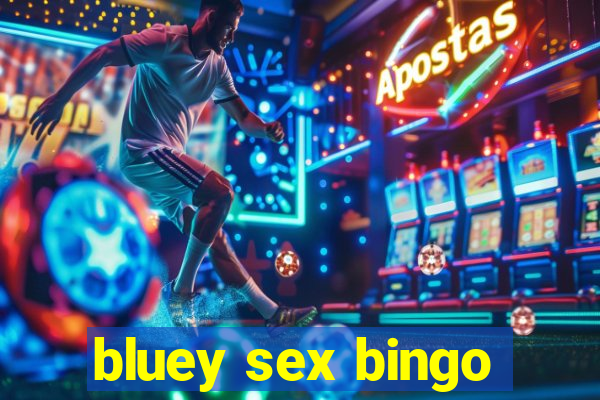 bluey sex bingo